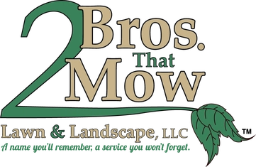 2 Bros That Mow- Lawn & Landscape Logo