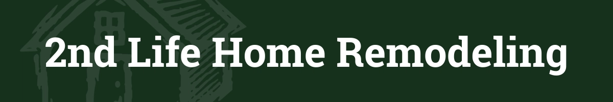 2nd Life Home Remodeling Logo