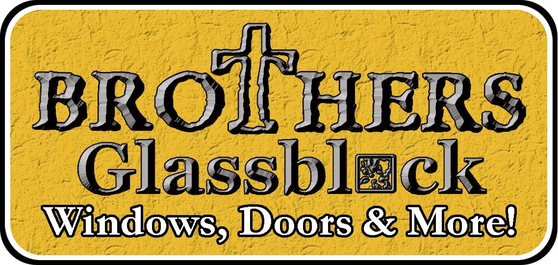 Brothers Glassblock, Windows, Doors & More Logo