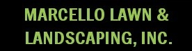 Marcello Lawn & Landscape Inc Logo