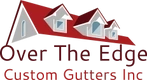 Over The Edge Custom Gutters Inc Logo