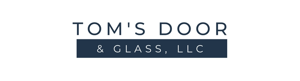 Tom's Door & Glass, LLC Logo